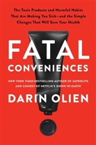 Darin Olien, Olien Darin - Fatal Conveniences