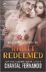 Chantal Fernando - Rhett Redeemed: A Spicy Motorcycle Club Romance