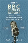 Pat Murphy, Murphy Pat - BBC Sports Report