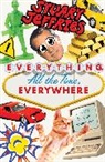 Stuart Jeffries, Jeffries Stuart - Everything, All the Time, Everywhere