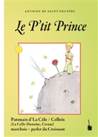 Antoine de Saint Exup&eacute;ry, Antoine de Saint-Exup&eacute;ry, Nicolas Quint - Le P'tit Prince
