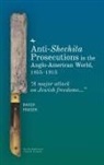 David Fraser - Anti-Shechita Prosecutions in the Anglo-American World, 1855-1913