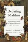 Robert J. (EDT)/ Sutter Mayhew, Robert J Mayhew, Robert J. Mayhew, Paul S Sutter, Paul S. Sutter - Debating Malthus