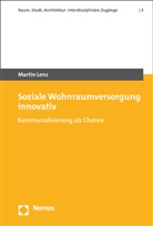 Martin Lenz - Soziale Wohnraumversorgung innovativ