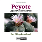 Alexander Neusius - Peyote - Lophophora williamsii