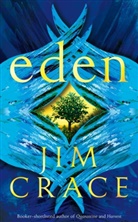 Jim Crace, Crace Jim - Eden
