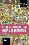 Henrike A. Hoogenraad - African-Australian Marriage Migration