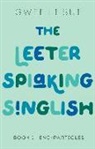 Gwee Li Sui - Leeter Spiaking Singlish