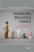 Edith Franke, Jelinek-Menke, Ramona Jelinek-Menke - Handling Religious Things