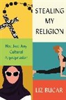 Liz Bucar, Maria Adele Carrai - Stealing My Religion
