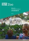 Fachhochschule Nordwestschweiz, Tanja Haas, P&auml;dagogische Hochschule Bern, Sina Wieland - Querblicke - Umsetzungsheft Zoo