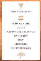 Johnathan O'Neill, Johnathan (Georgia Southern University) O'Neill, Johnathan (Georgia Southern University) O''neill - Conservative Thought and American Constitutionalism Since the New Deal