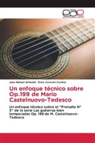 Enzo Coronel Cosimo, Juan Manuel Grimaldi - Un enfoque t&eacute;cnico sobre Op.199 de Mario Castelnuovo-Tedesco