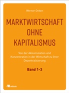 Werner Onken - Marktwirtschaft ohne Kapitalismus, 3 Teile