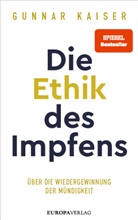 Gunnar Kaiser - Die Ethik des Impfens