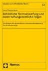 Laura-Theresa Arenz - Beh&ouml;rdliche Normverwerfung und deren haftungsrechtliche Folgen