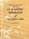 Yongyan Li - An Academic Biography of Liu Ching-chih