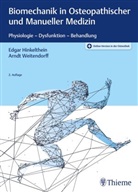 Edgar Hinkelthein, Arndt Weitendorff - Biomechanik in Osteopathischer und Manueller Medizin