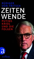 R&uuml;diger von Fritsch, R&uuml;diger von Fritsch - Zeitenwende