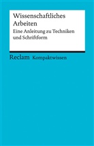 Yomb May - Wissenschaftliches Arbeiten. Eine Anleitung zu Techniken und Schriftform
