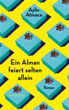 Aylin Atmaca - Ein Alman feiert selten allein