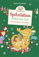 Tobias Goldfarb, Milla Kerwien - Spekulatius, der Weihnachtsdrache. Spekulatius rettet das Fest