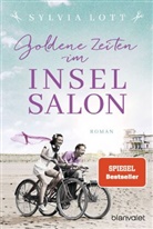 Sylvia Lott - Goldene Zeiten im Inselsalon