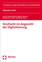Alessandro Giannini, Victoria Ibold, Georg K&ouml;pferl, Georg K&ouml;pferl u a, Karin Ne&szlig;eler, Laura Katharina Sophia Neumann... - Strafrecht im Angesicht der Digitalisierung