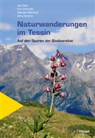 Marcello Martinoni, Marcello u a Martinoni, Alma Sartoris, Ivan Sasu, Eric Vimercati - Naturwanderungen im Tessin