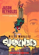 Jason Reynolds, Reynolds Jason, Zeke Pe&ntilde;a - Miles Morales Suspended