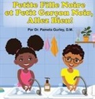 Pamela Gurley - Petite Fille Noire et Petit Gar&ccedil;on Noir, Allez Bien!