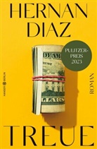 Hernan Diaz - Treue