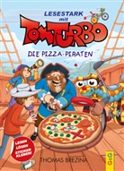 Thomas Brezina, Gerardo Daniel Baró, Pablo Tambuscio - Tom Turbo - Lesestark - Die Pizza-Piraten