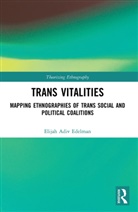 Elijah Adiv Edelman - Trans Vitalities