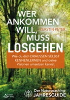 Kerstin Peter - Wer ankommen will, muss losgehen