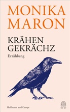 Monika Maron - Kr&auml;hengekr&auml;chz