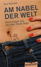 Kurt Daucher - Am Nabel der Welt