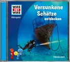Johannes Disselhoff, Bj&ouml;rn Bonn, Marius Clar&eacute;n, Yesim Meisheit, Tessloff Verlag Ragnar Tessloff GmbH &amp; Co.KG, Tessloff Verlag Ragnar Tessloff GmbH &amp; Co - WAS IST WAS H&ouml;rspiel. Versunkene Sch&auml;tze entdecken, Audio-CD (Audio book)