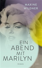 Maxine Wildner - Ein Abend mit Marilyn