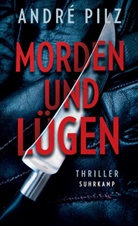 Andr&eacute; Pilz, Thomas W&ouml;rtche - Morden und l&uuml;gen