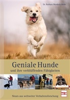 Barbara Wardeck-Mohr - Geniale Hunde und ihre verbl&uuml;ffenden F&auml;higkeiten