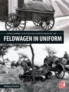 Wolfgang Fleischer - Feldwagen in Uniform