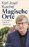 Karl-Josef Kuschel - Magische Orte