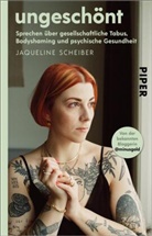 Jaqueline Scheiber - ungesch&ouml;nt