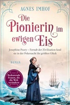 Agnes Imhof - Die Pionierin im ewigen Eis