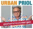 Urban Priol, Urban Priol - gesternheutemorgen, 2 Audio-CDs (Audio book)