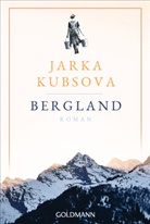 Jarka Kubsova - Bergland