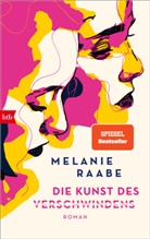 Melanie Raabe - Die Kunst des Verschwindens