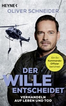 Oliver Schneider, Shirley Michaela Seul - Der Wille entscheidet