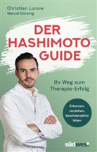 Marcel D&ouml;rsing, Christian Lunow - Der Hashimoto-Guide - Ihr Weg zum Therapie-Erfolg